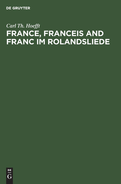 France, Franceis and Franc im Rolandsliede France, Franceis and Franc im Rolandsliede