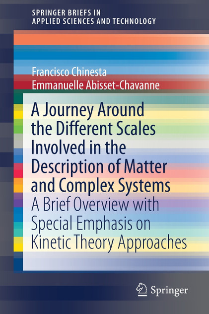 A Journey Around the Different Scales Involved in the Description of Matter and Complex Systems A Journey Around the Different Scales Involved in the Description of Matter and Complex Systems