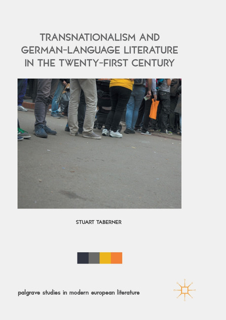 Transnationalism and German-Language Literature in the Twenty-First Century Transnationalism and German-Language Literature in the Twenty-First Century