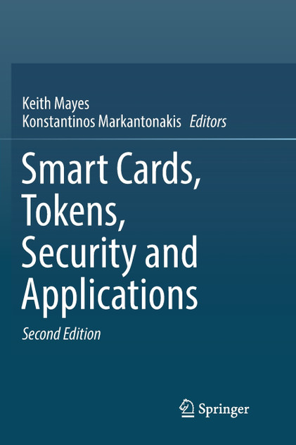 Smart Cards, Tokens, Security and Applications Smart Cards, Tokens, Security and Applications