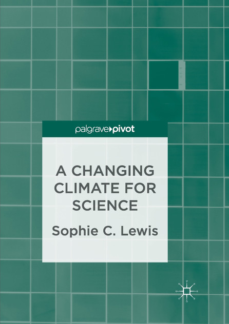 A Changing Climate for Science A Changing Climate for Science
