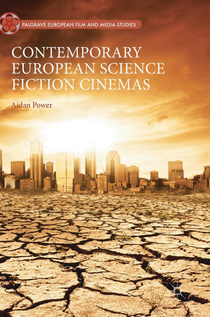 Contemporary European Science Fiction Cinemas Contemporary European Science Fiction Cinemas