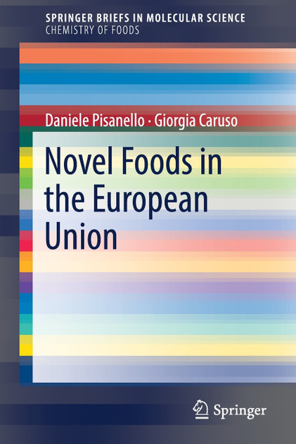 Novel Foods in the European Union Novel Foods in the European Union