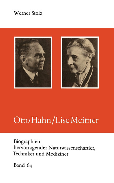 Otto Hahn/Lise Meitner Otto Hahn/Lise Meitner
