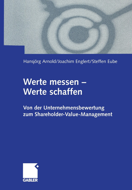 Werte messen - Werte schaffen