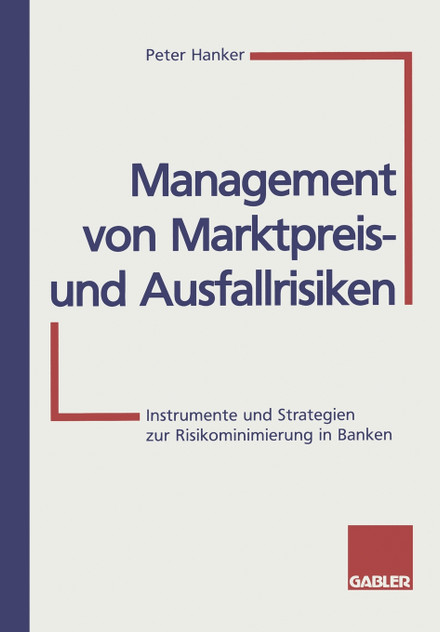 Management von Marktpreis- und Ausfallrisiken Management von Marktpreis- und Ausfallrisiken