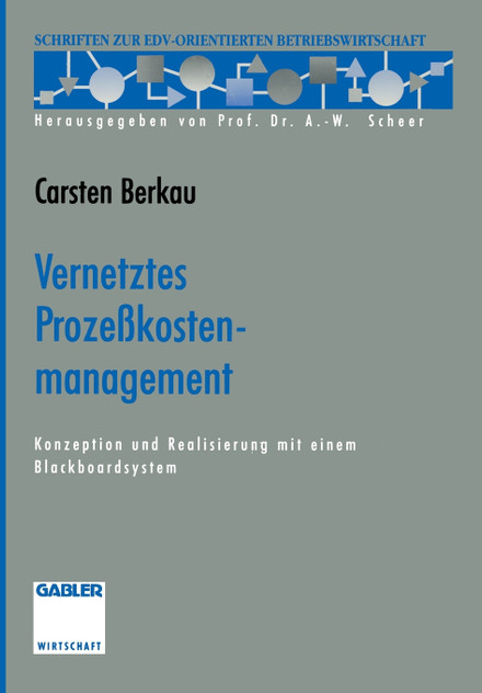 Vernetztes Prozeßkostenmanagement