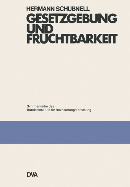 Gesetzgebung und Fruchtbarkeit Gesetzgebung und Fruchtbarkeit