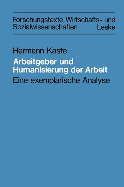 Arbeitgeber und Humanisierung der Arbeit Arbeitgeber und Humanisierung der Arbeit