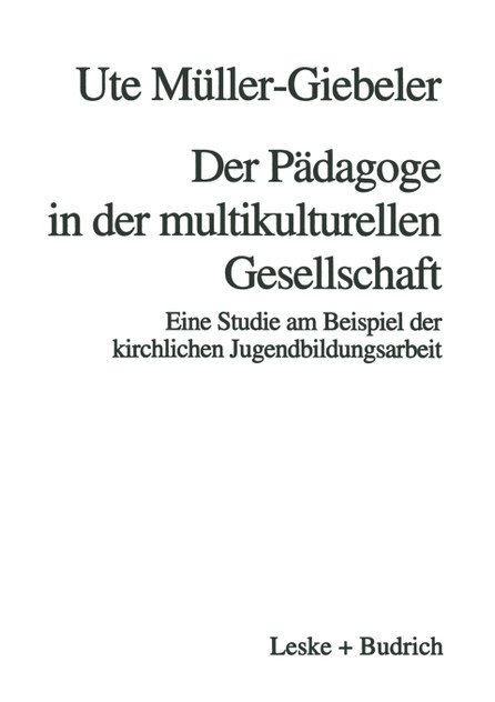 Der Pädagoge in der multikulturellen Gesellschaft