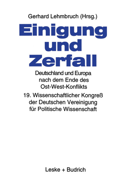 Einigung und Zerfall Einigung und Zerfall