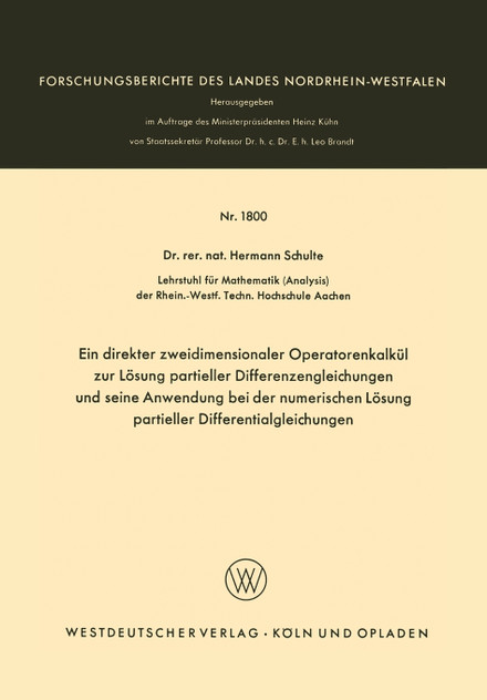Ein Direkter Zweidimensionaler Operatorenkalkul Zur Losung Partieller Differenzengleichungen Und Seine Anwendung Bei Der Numerischen Losung Partieller