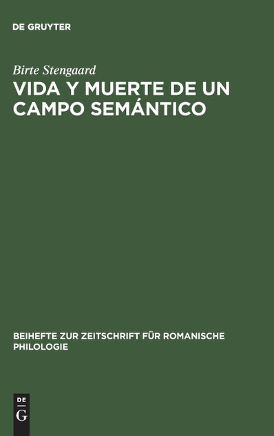 Vida y Muerte de un Campo Semántico Vida y Muerte de un Campo Semántico