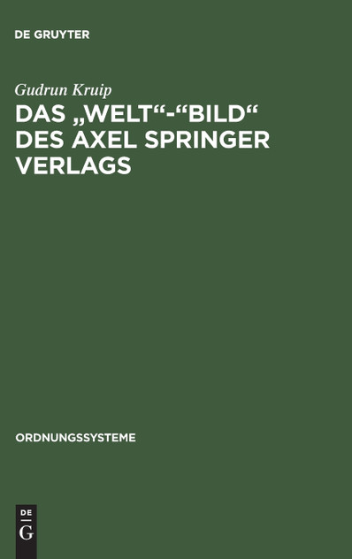 Das "Welt"-"Bild" des Axel Springer Verlags Das "Welt"-"Bild" des Axel Springer Verlags