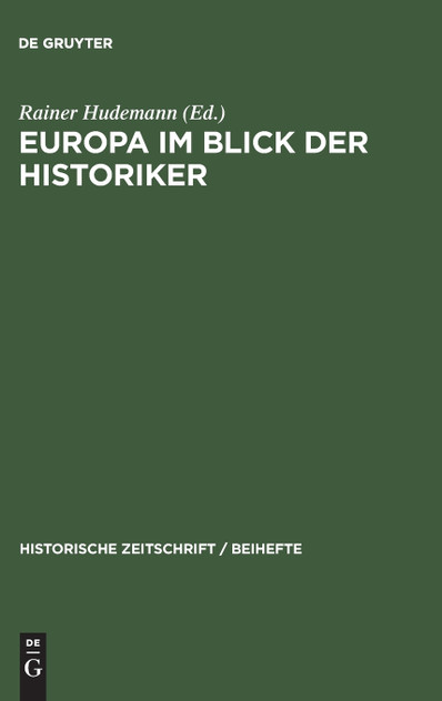 Europa im Blick der Historiker Europa im Blick der Historiker