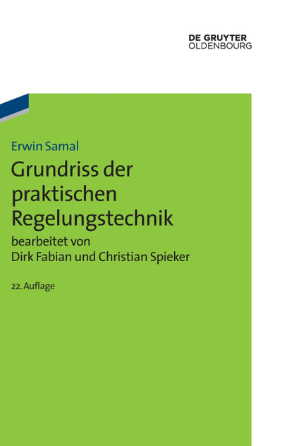 Grundriss der praktischen Regelungstechnik Grundriss der praktischen Regelungstechnik