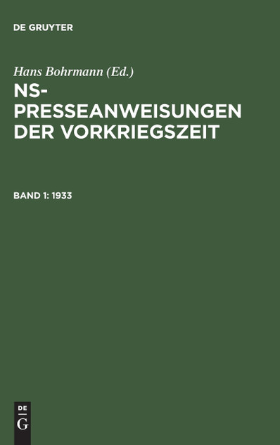NS-Presseanweisungen der Vorkriegszeit, Band 1, NS-Presseanweisungen der Vorkriegszeit (1933)