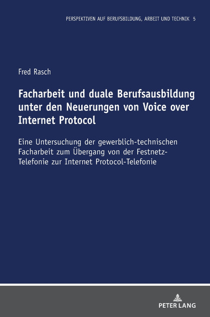 Facharbeit und duale Berufsausbildung unter den Neuerungen von Voice over Internet Protocol