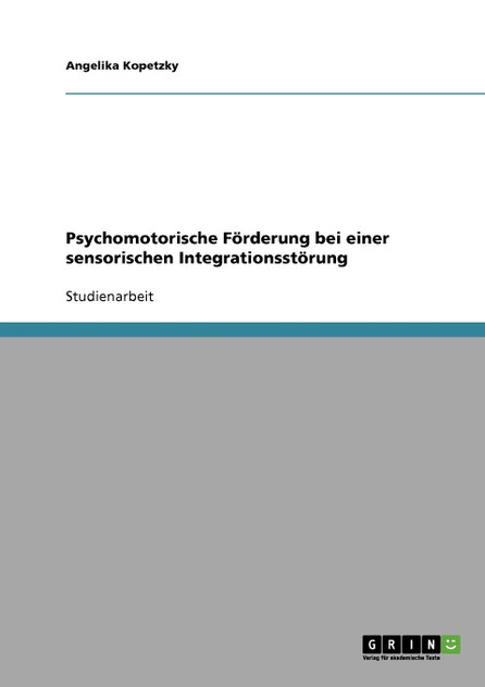 Psychomotorische Förderung bei einer sensorischen Integrationsstörung