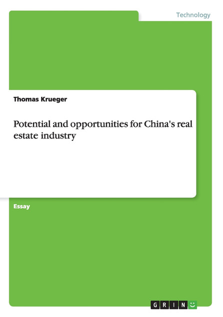 Potential and opportunities for China's real estate industry Potential and opportunities for China's real estate industry