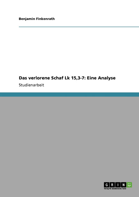 Das verlorene Schaf Lk 15,3-7 Das verlorene Schaf Lk 15,3-7