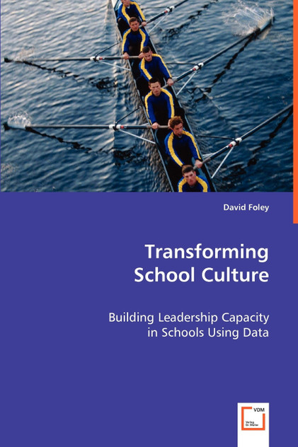 Transforming School Culture Transforming School Culture