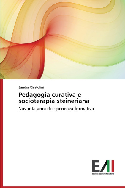 Pedagogia curativa e socioterapia steineriana Pedagogia curativa e socioterapia steineriana
