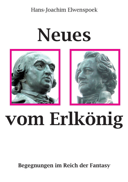 Neues vom Erlkönig Neues vom Erlkönig