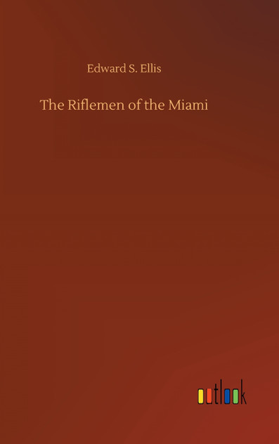 The Riflemen of the Miami