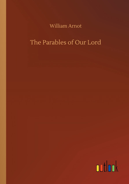 The Parables of Our Lord
