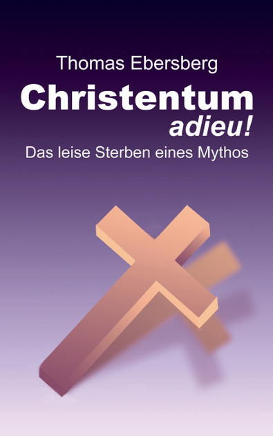 Christentum adieu!