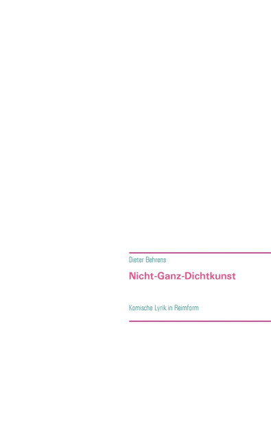 Nicht-Ganz-Dichtkunst Nicht-Ganz-Dichtkunst