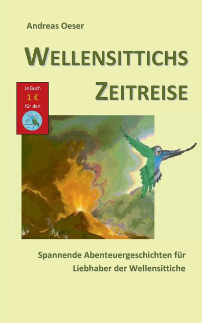 Wellensittichs Zeitreise Wellensittichs Zeitreise