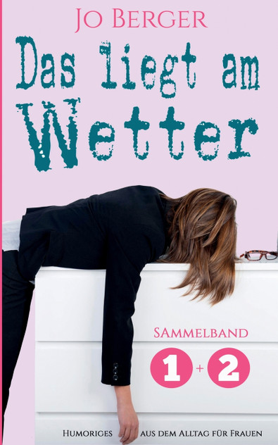 Das liegt am Wetter - Sammelband