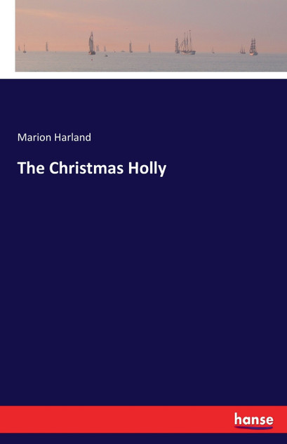 The Christmas Holly The Christmas Holly