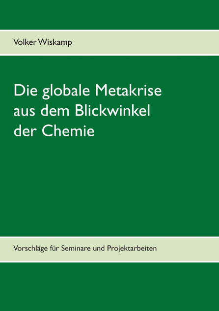 Die globale Metakrise aus dem Blickwinkel der Chemie Die globale Metakrise aus dem Blickwinkel der Chemie