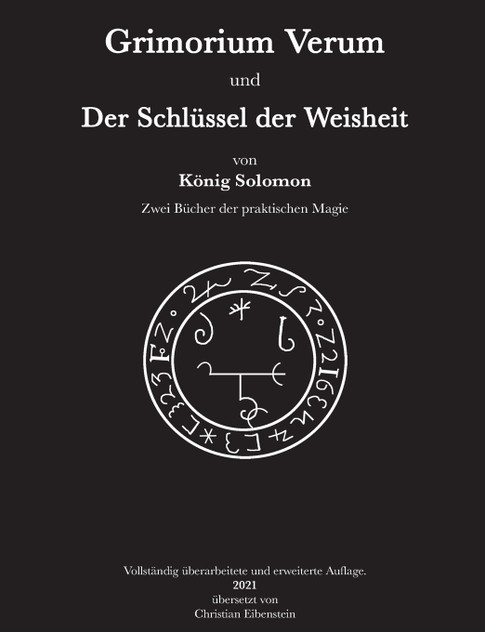 Grimorium Verum und der Schlüssel der Weisheit Grimorium Verum und der Schlüssel der Weisheit