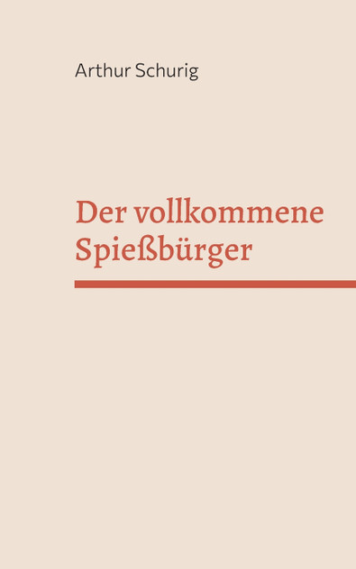 Der vollkommene Spießbürger Der vollkommene Spießbürger