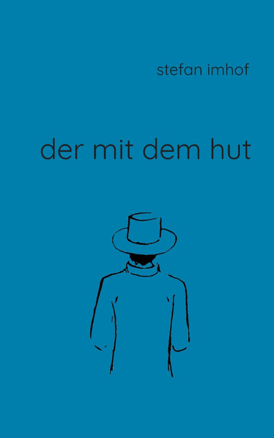 Der mit dem Hut Der mit dem Hut