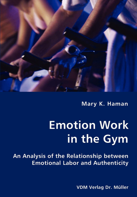 Emotion Work in the Gym Emotion Work in the Gym
