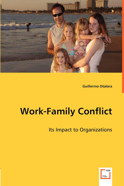 Work-Family Conflict Work-Family Conflict