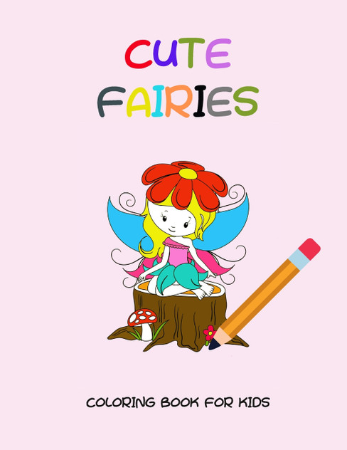 Cute fairies coloring book for kids Cute fairies coloring book for kids