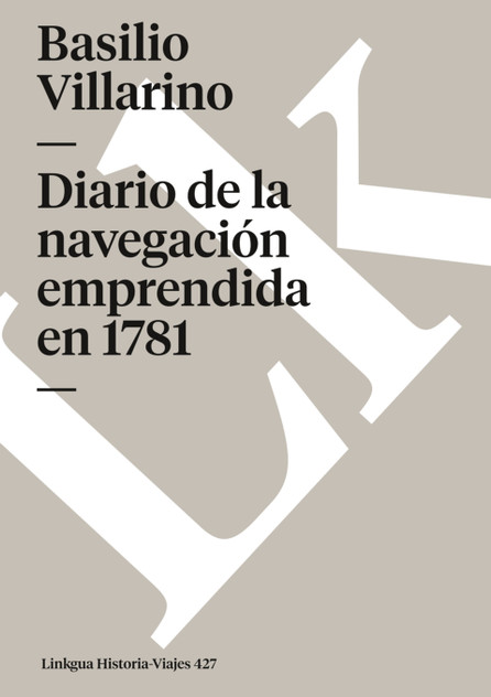 Diario de la navegación emprendida en 1781 Diario de la navegación emprendida en 1781