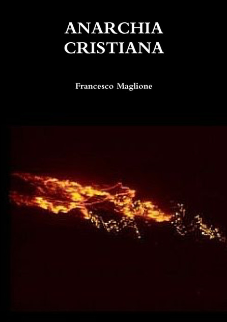 ANARCHIA CRISTIANA ANARCHIA CRISTIANA