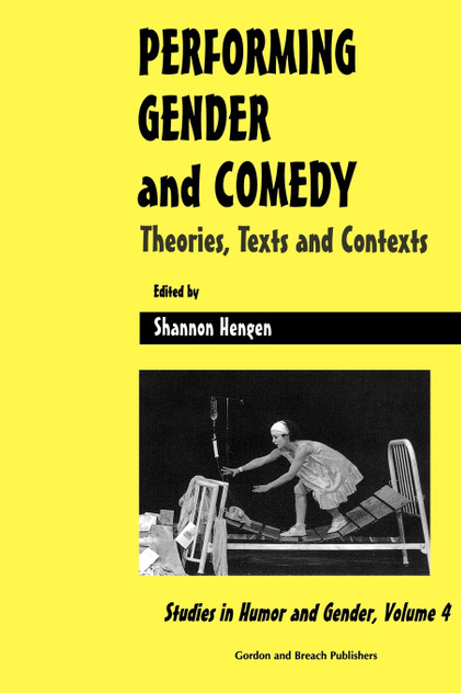 Performing Gender and Comedy Performing Gender and Comedy