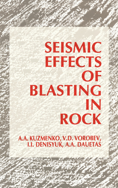 Seismic Effects of Blasting in Rock