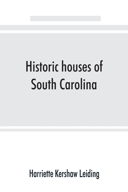 Historic houses of South Carolina