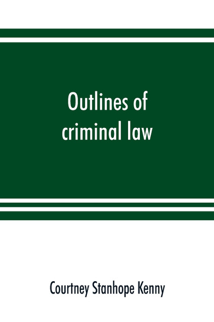 Outlines of criminal law
