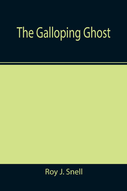 The Galloping Ghost