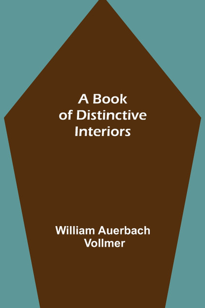 A Book of Distinctive Interiors